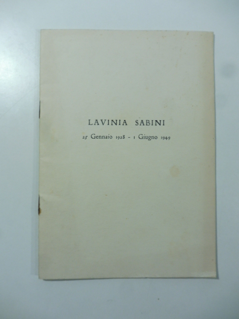 Lavinia Sabini. 25 gennaio 1928 - 1 giugno 1949